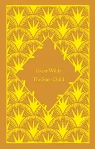 Star-Child - Oscar Wilde