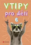 Vtipy pro děti 6 - Zuzana Neubauerová
