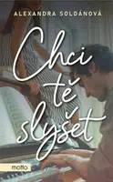 Chci tě slyšet - Alexandra Soldánová