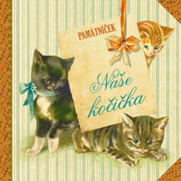 Naše kočička - Památníček - Klára Trnková