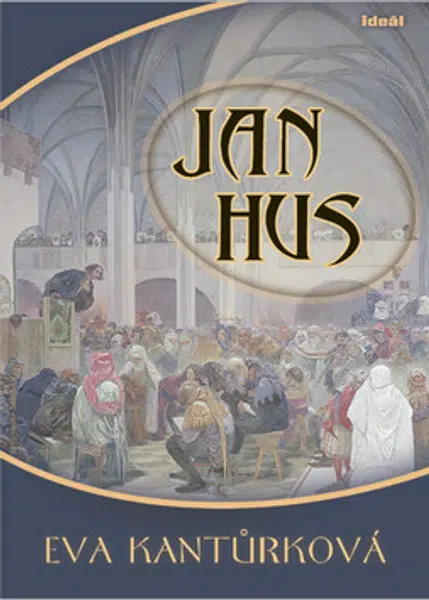 Jan Hus - Eva Kantůrková