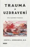 Trauma a uzdravení - Judith L. Hermanová
