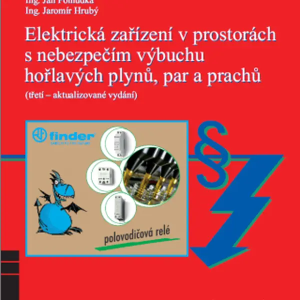 Elektrická zařízení v prostorách s nebezpečím výbuchu hořlavých plynů, par a prachů (sv. 110) - Jan Pohludka, Jaromír Hrubý - e-kniha