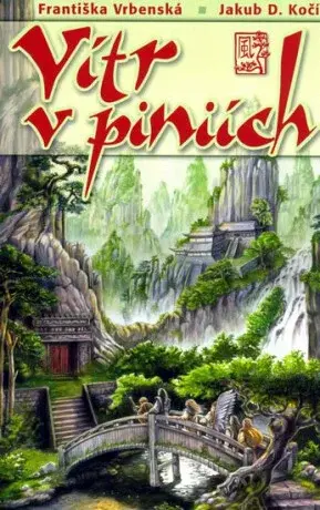 Vítr v píniích - Františka Vrbenská, Jakub Kočí