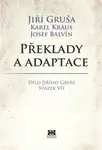 Překlady a adaptace - Jiří Gruša, Karel Kraus, Josef Balvín
