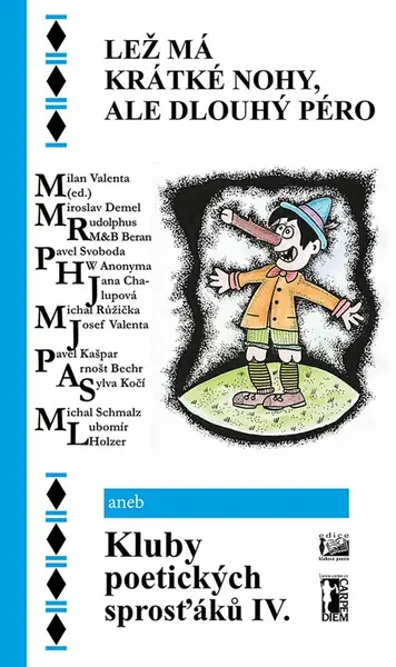 Lež má krátké nohy, ale dlouhý péro - kolektiv autorů