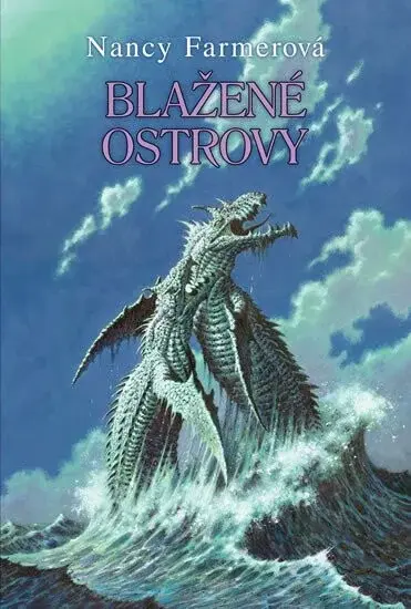 Blažené ostrovy - Moře trollů 3 - Nancy Farmerová