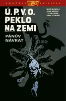 Ú.P.V.O. Peklo na zemi 6 - Pánův návrat - Mike Mignola, John Arcudi