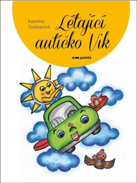Létající autíčko Vik - Kateřina Soukupová