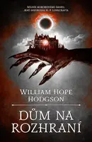 Dům na rozhraní - William Hope Hodgson - e-kniha