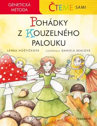 Čteme sami – genetická metoda - Pohádky z Kouzelného palouku - Lenka Hoštičková - e-kniha