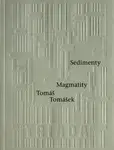 Sedimenty Magmatity - Tomáš Tomášek