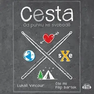 Cesta – od punku ke svobodě - Lukáš Vincour - audiokniha