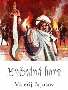 Hvězdná hora - Valerij J. Brjusov