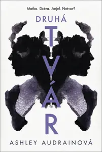 Druhá tvár - Ashley Audrain