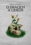 O dracích a lidech - Tereza Kadečková
