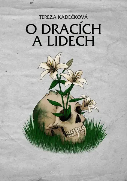 O dracích a lidech - Tereza Kadečková