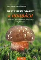 Nejčastější otázky o houbách - Björn Wergen