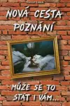 Nová cesta poznání - může se to stát i vám - Marcel Vanek