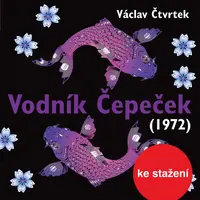 Vodník Čepeček (1972) - Václav Čtvrtek - audiokniha