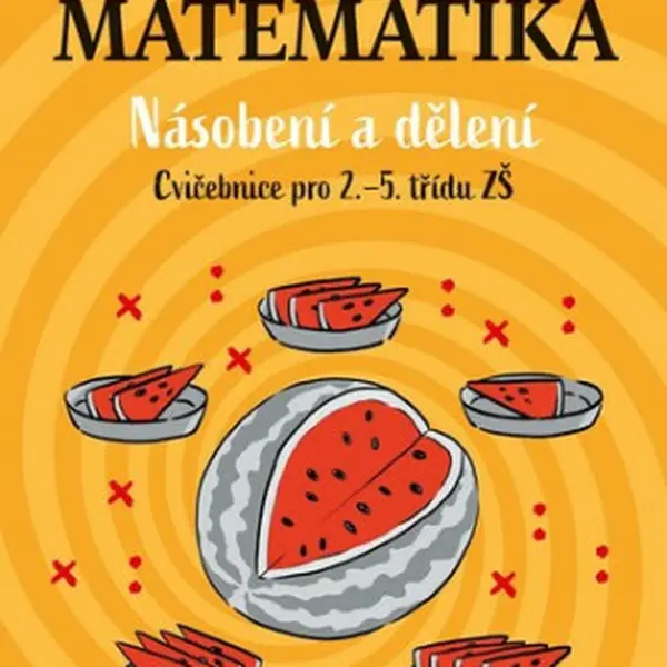 Pohodová matematika Násobení a dělení - Radek Chajda, Victoria Chajdová