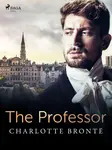 The Professor - Charlotte Brontë - e-kniha