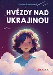 Hvězdy nad Ukrajinou - Radka Zadinová - e-kniha
