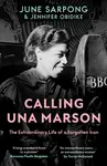 Calling Una Marson - Jennifer Obidike, June Sarpong