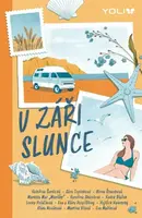V záři slunce - Klára Nováková, Eva Pospíšilová, Kateřina Šardická, Klára Pospíšilová, Radek Blažek, Lenka Poláčková, Sára Topinková, Alena Štraubová,