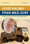Josef Kalina: Písek mezi zuby - Dalibor Janek