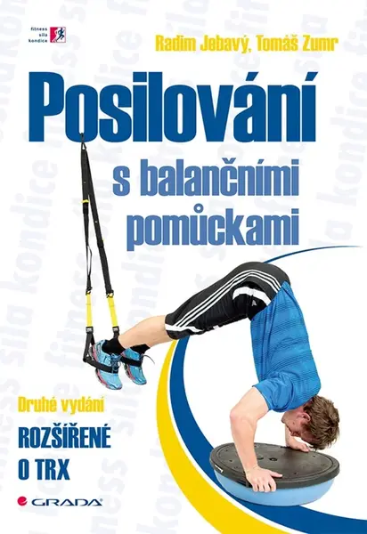 Posilování s balančními pomůckami - Radim Jebavý, Tomáš Zumr