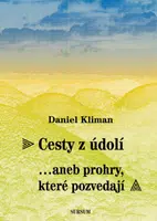 Cesty z údolí - Daniel Kliman