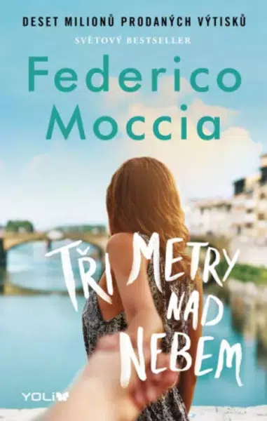 Tři metry nad nebem - Federico Moccia