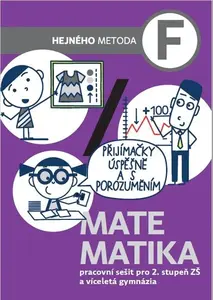 Matematika F - Pracovní sešit pro 2. stupeň ZŠ a víceletá gymnázia - Milan Hejný