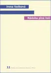 Nádoba plná řeči (Člověk, řeč a přirozený svět) - Irena Vaňková - e-kniha
