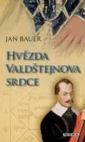 Hvězda Valdštejnova srdce - Jan Bauer