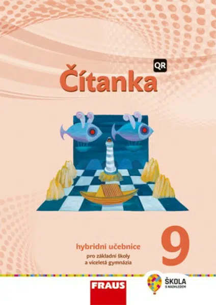 Čítanka 9 - nová generace - Hybridní učebnice - Karel Šebesta