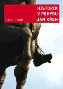 Historik v pohybu - Jan Křen