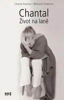 Chantal: Život na laně - Michaela Zindelová, Chantal Poullain