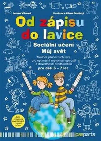 Od zápisu do lavice - 9. díl - Sociální učení - Můj svět - Libor Drobný, Ivana Vlková