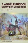 A andělé půjdou každý den vedle tebe - Ann Hangely - e-kniha