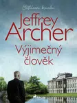 Výjimečný člověk - Jeffrey Archer - e-kniha