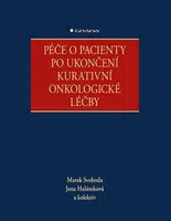 Péče o pacienty po ukončení kurativní onkologické léčby - Marek Svoboda, Jana Halámková
