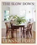 The Slow Down - Leanne Ford