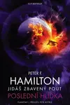 Jidáš zbavený pout Poslední hlídka - Peter F. Hamilton