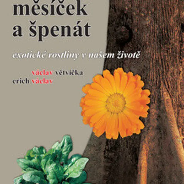 Mahagon, měsíček a špenát - Václav Větvička, Erich Václav