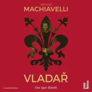 Vladař - Niccoló Machiavelli - audiokniha