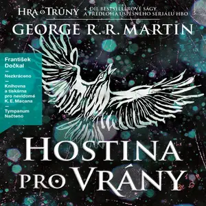 Hostina pro vrány - George R. R. Martin - audiokniha