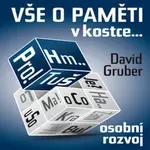 O paměti komplexně v kostce - David Gruber - audiokniha