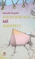 Identifikace mé identity - Zdeněk Pospíšil - e-kniha